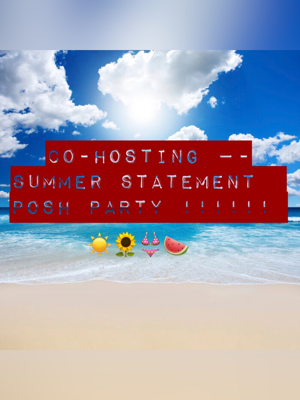 Co-Host of Summer Statement Party !!! 🎈